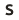 S